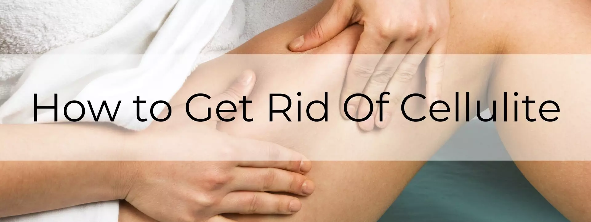 get rid of cellulite main-post-image