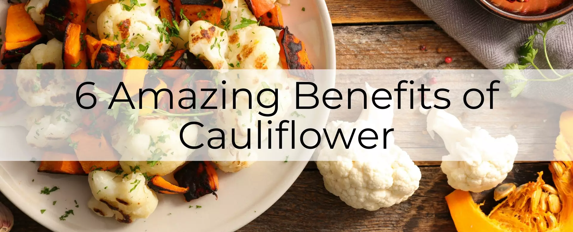 cauliflower heath benefits main-post-image