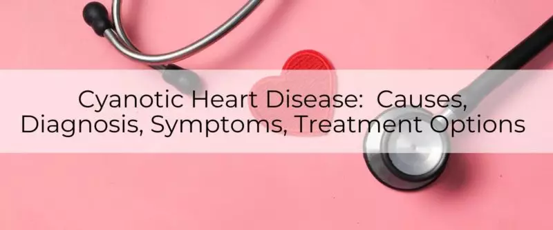 Cyanotic Heart Disease main-post-image